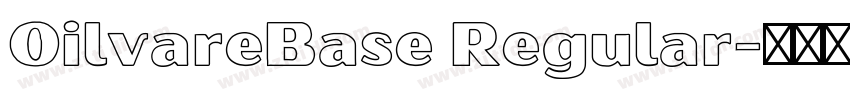 OilvareBase Regular字体转换